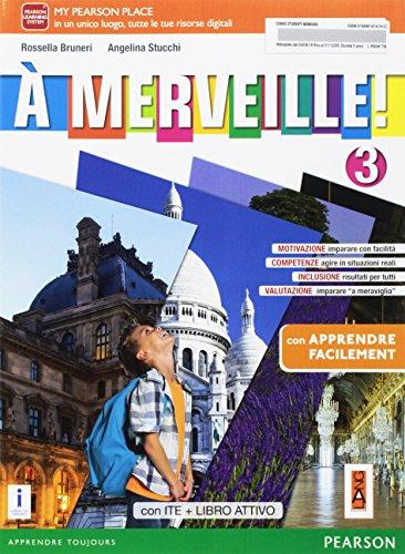 À merveille! Ediz. aprendre facilement. Per la Scuola media. Con e-book. Con espansione online (Vol. 3)