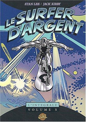 Le Surfer d'argent : l'intégrale. Vol. 5