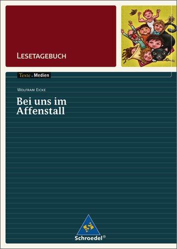 Texte.Medien: Wolfram Eicke: Bei uns im Affenstall: Lesetagebuch