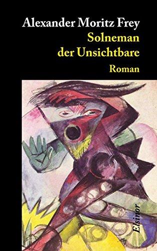 Solneman der Unsichtbare: Roman