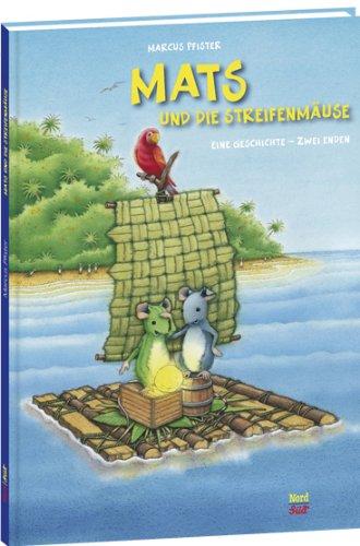 Mats und die Streifenmäuse: Eine Geschichte - Zwei Enden