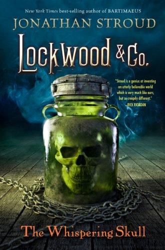 Lockwood & Co., Book 2 The Whispering Skull