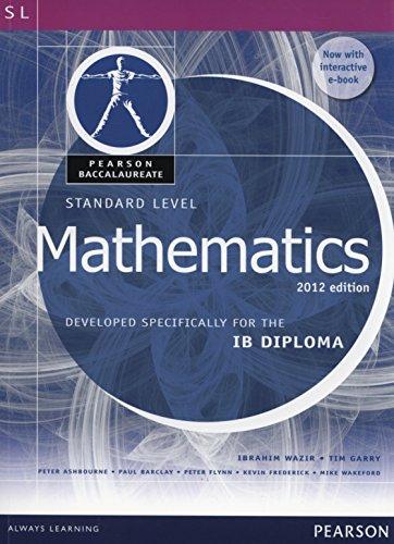 Pearson Baccalaureate Standard Level Mathematics Print and Ebook Bundle for the IB Diploma