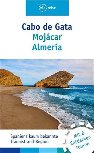 Cabo de Gata - Mojácar - Almería: Mit Almeria & Mojacar