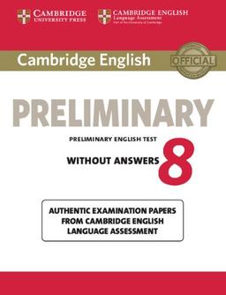 Cambridge english preliminary 8 without answers (Pet Practice Tests)