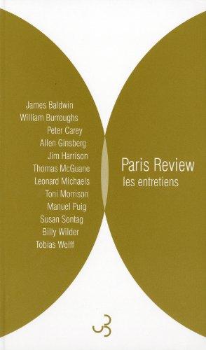 Paris Review. Vol. 1. Les entretiens