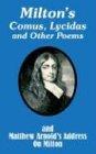 Milton's Comus, Lycidas and Other Poems And Matthew Arnold's Address On Milton