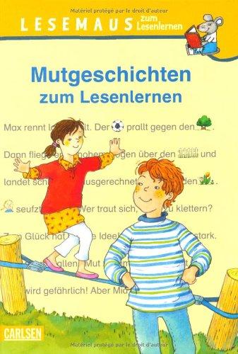 Lesemaus zum Lesenlernen Sammelbände, Band 6: Mutgeschichten zum Lesenlernen