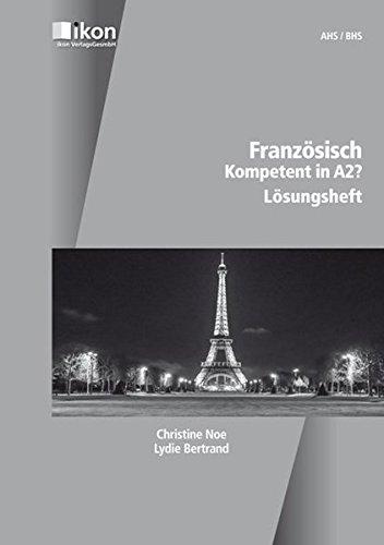 Französisch Kompetent in A2? Lösungsheft (ikon Französisch)