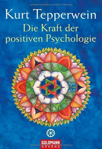 Die Kraft der positiven Psychologie