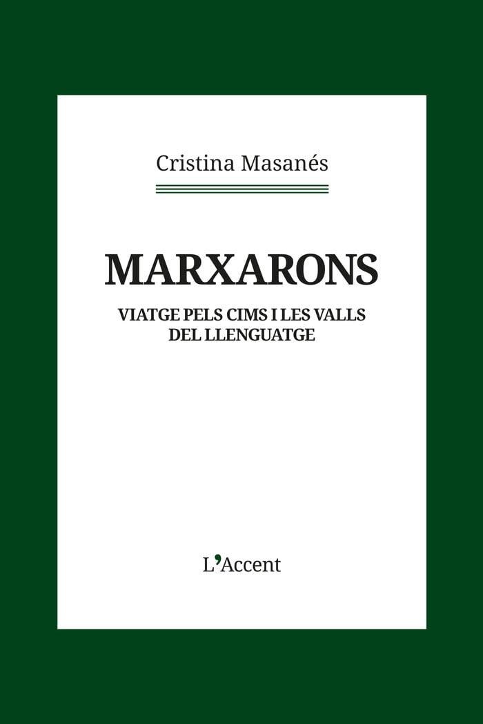 Marxarons: Viatge pels cims i les valls del llenguatge (L'Accent)