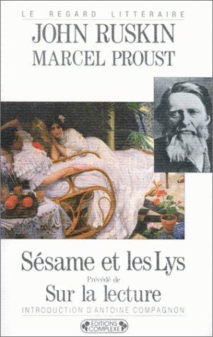 Sésame et les lys. Sur la lecture