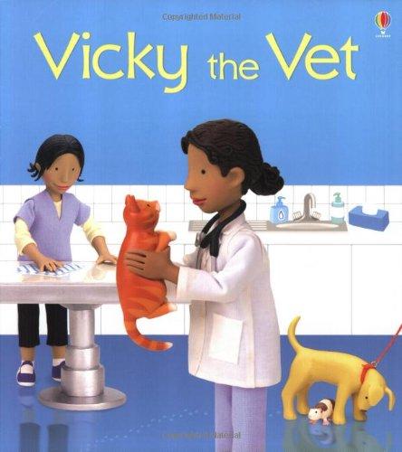 Vicky the Vet (Jobs People Do S.)