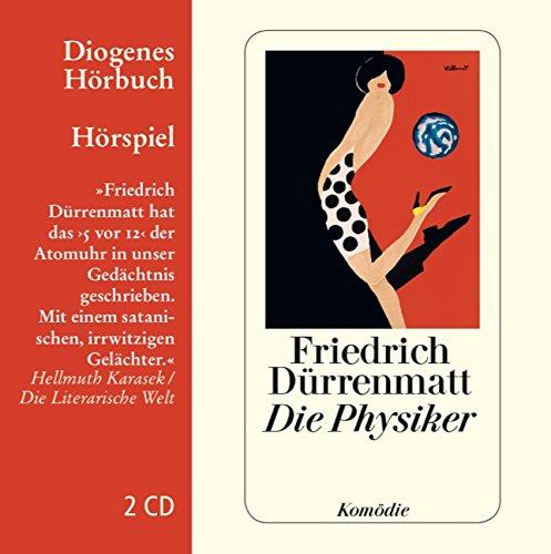 Die Physiker (Diogenes Hörbuch)