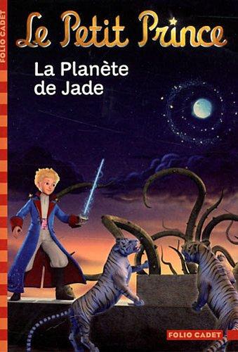 Le Petit Prince. Vol. 5. La planète de Jade