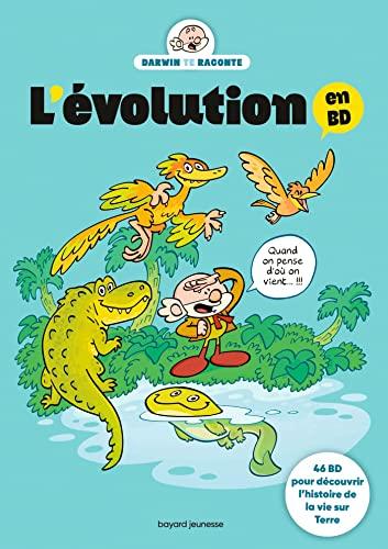 L'évolution en BD : 46 BD pour découvrir l'histoire de la vie sur Terre