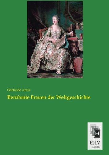 Beruehmte Frauen der Weltgeschichte