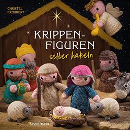 Krippenfiguren selber häkeln: Eine komplette Weihnachtskrippe inklusive Tieren, Stern und Palme. Mit kleiner Häkelschule