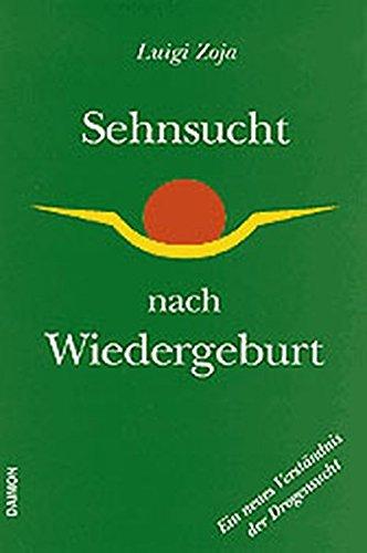 Sehnsucht nach Wiedergeburt: Ein neues Verständnis der Drogensucht