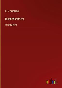 Disenchantment: in large print