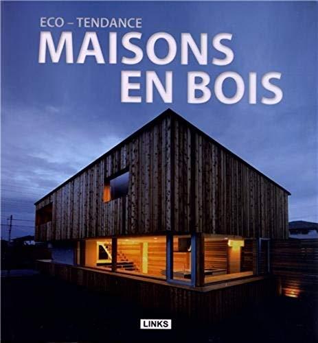 Maisons en bois : Eco-tendance