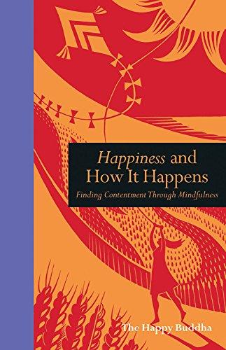 Happiness and How it Happens (Mindfulness)