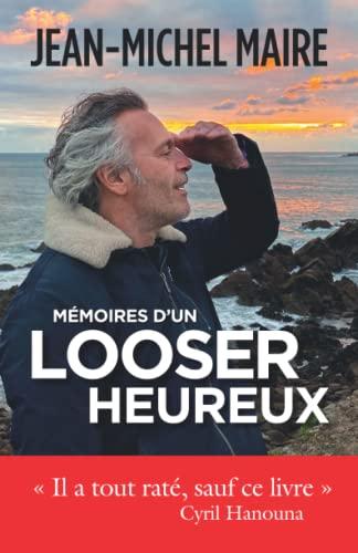 Mémoires d'un looser heureux