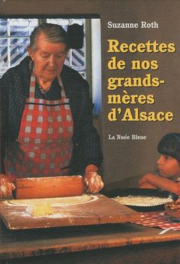 Les recettes de nos grands-mères d'Alsace