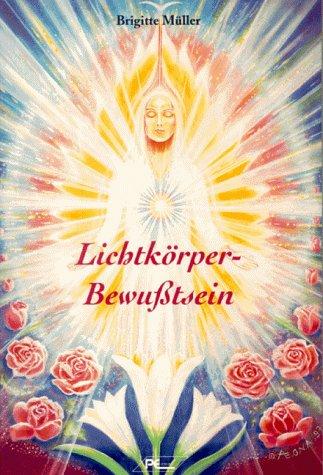 Lichtkörper - Bewusstsein