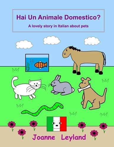 Hai Un Animale Domestico?: A lovely story in Italian about pets