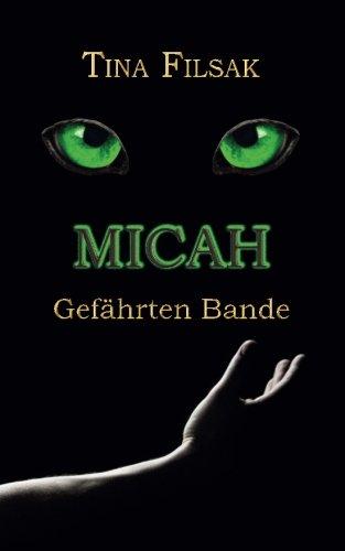 Micah: Gefährten Bande