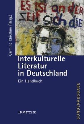 Interkulturelle Literatur in Deutschland: Ein Handbuch Sonderausgabe