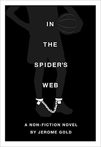 In the Spider's Web: A Nonfiction Novel