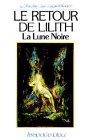 Le retour de Lilith : la lune noire