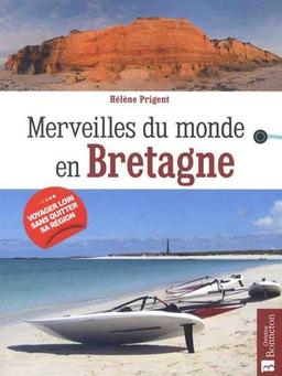 Merveilles du monde en Bretagne