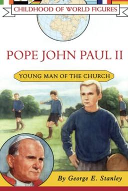 Pope John Paul II: Young Man of the Church (Childhood of World Figures)