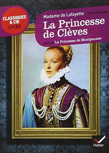 La princesse de Clèves (1678). La princesse de Montpensier (1662) : texte intégral