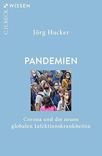 Pandemien: Corona und die neuen globalen Infektionskrankheiten (Beck'sche Reihe)