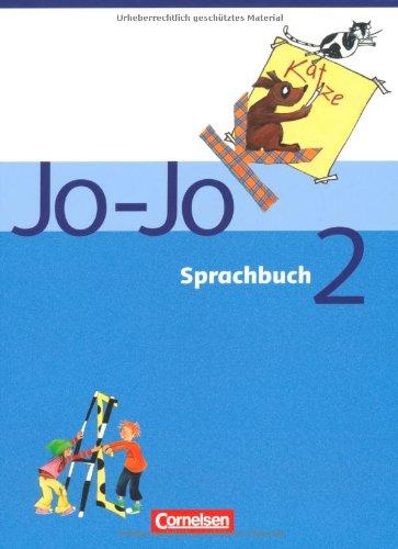 Jo-Jo Sprachbuch - Ausgabe C: 2. Schuljahr - Schülerbuch: Lehrpläne Berlin, Brandenburg, Mecklenburg-Vorpommern, Sachsen, Sachsen-Anhalt, Thüringen