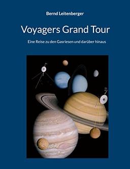 Voyagers Grand Tour: Eine Reise zu den Gasriesen und darüber hinaus