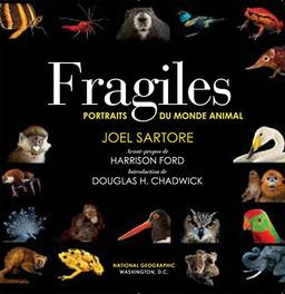 Fragiles : portraits du monde animal