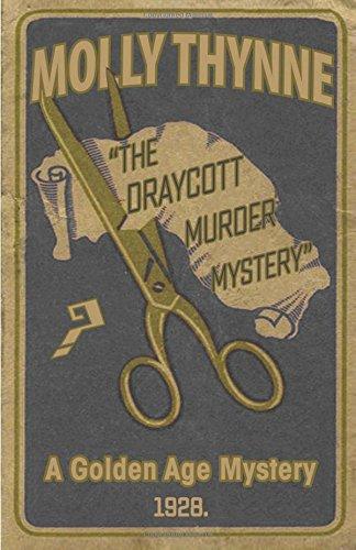 The Draycott Murder Mystery: A Golden Age Mystery