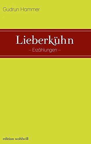 Lieberkühn: Erzählungen