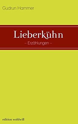 Lieberkühn: Erzählungen