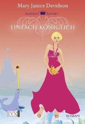 Alaskan Royals: Einfach königlich