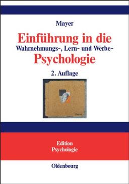 Einführung in die Wahrnehmungs-, Lern- und Werbe-Psychologie