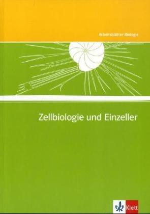 Arbeitsblätter Biologie (Kopiervorlagen): Arbeitsblätter Biologie Neu. Zellbiologie