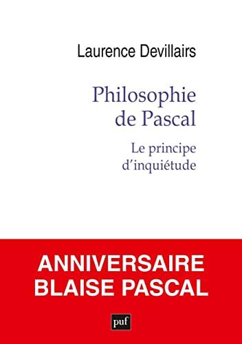 Philosophie de Pascal : le principe d'inquiétude