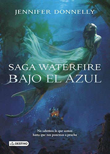 Waterfire 1. Bajo el azul (La Isla del Tiempo Plus, Band 1)