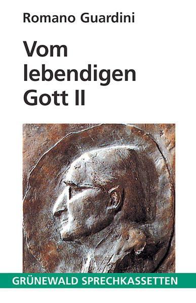 Vom lebendigen Gott, Cassetten, Tl.2, Das Herz und Gott; Gottes Geduld; Wie man um Gott weiß, 1 Cassette